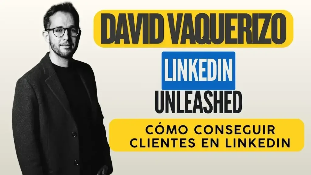 David Vaquerizo LInkedin Unleashed